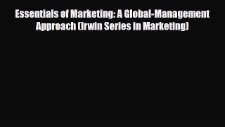 PDF Essentials of Marketing: A Global-Management Approach (Irwin Series in Marketing) pdf book