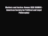 [PDF Download] Markets and Justice: Nomos XXXI (NOMOS - American Society for Political and