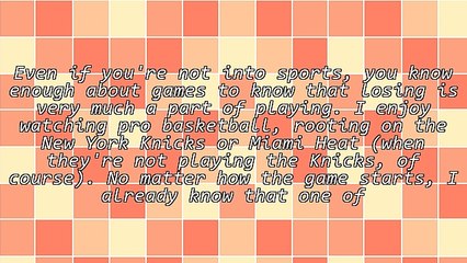 Losing Is Part of the Game When Marketing Your Business