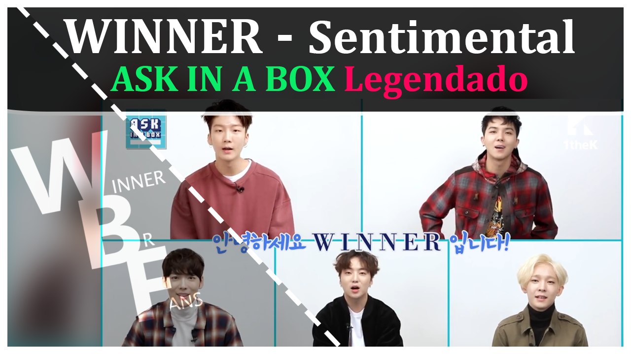 160213- WINNER - ASK IN A BOX Legendado PT-BR