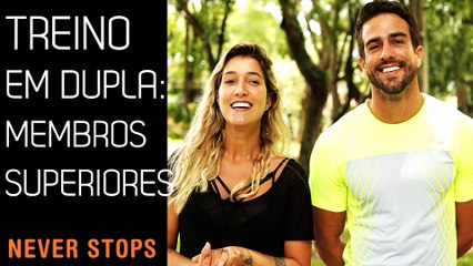 TREINO EM DUPLA PARA MEMBROS SUPERIORES