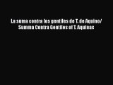 [PDF Download] La suma contra los gentiles de T. de Aquino/ Summa Contra Gentiles of T. Aquinas
