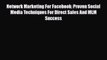 PDF Network Marketing For Facebook: Proven Social Media Techniques For Direct Sales And MLM