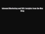 Download Inbound Marketing and SEO: Insights from the Moz Blog Free Books