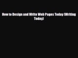 PDF How to Design and Write Web Pages Today (Writing Today) Free Books