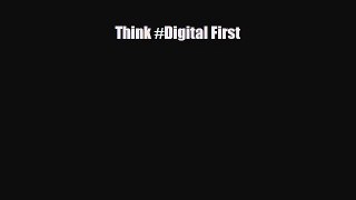 Download Think #Digital First Free Books