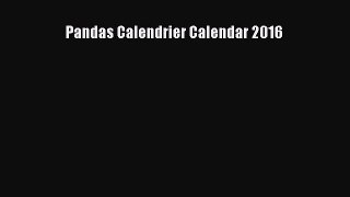 [PDF Télécharger] Pandas Calendrier Calendar 2016 [lire] en ligne
