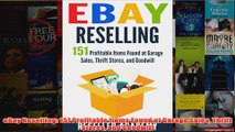 Download PDF  eBay Reselling 151 Profitable Items Found at Garage Sales Thrift Stores and Goodwill FULL FREE
