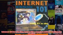 Download PDF  Internet 101 for the Fine Artist with a special guide to Selling Art on eBay FULL FREE