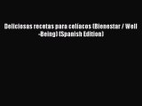 Read Deliciosas recetas para celíacos (Bienestar / Well-Being) (Spanish Edition) Ebook Free