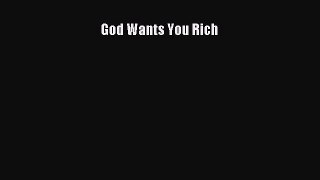 PDF God Wants You Rich Read Online