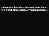 PDF Godonomics: How to Save Our Country--and Protect Your Wallet--Through Biblical Principles