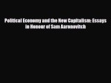 [PDF Download] Political Economy and the New Capitalism: Essays in Honour of Sam Aaronovitch