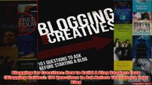 Download PDF  Blogging for Creatives How to Build A Blog Readers Love Blogging Guides 101 Questions FULL FREE