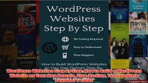 Download PDF  WordPress Websites Step By Step How to Build a WordPress Website on Your Own Domain FULL FREE