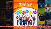 Download PDF  Blogging For Beginners A useful guide that leads you to your first blog post FULL FREE