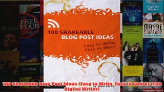 Download PDF  100 Shareable Blog Post Ideas Easy to Write Easy to Share The Digital Writer FULL FREE