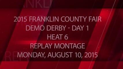 2015 Franklin County Fair - Day 1 - Heat 6 - Package - Replay Montage - Monday, August 10, 2015