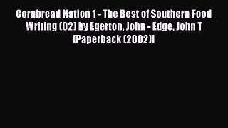 Download Cornbread Nation 1 - The Best of Southern Food Writing (02) by Egerton John - Edge