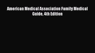 Read American Medical Association Family Medical Guide 4th Edition PDF Free