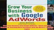 Download PDF  Grow Your Business with Google AdWords 7 Quick and Easy Secrets for Reaching More FULL FREE