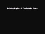 [PDF] Raising Triplets II: The Toddler Years [Read] Online