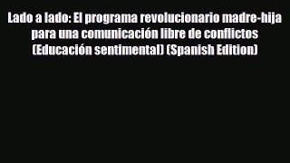 [PDF] Lado a lado: El programa revolucionario madre-hija para una comunicación libre de conflictos