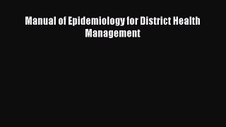 PDF Manual of Epidemiology for District Health Management  Read Online