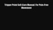 Read Trigger Point Self-Care Manual: For Pain-Free Movement PDF Free