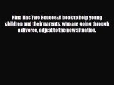 [PDF] Nina Has Two Houses: A book to help young children and their parents who are going through