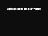 [PDF] Sustainable Cities and Energy Policies Read Online