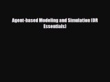 [PDF] Agent-based Modeling and Simulation (OR Essentials) Read Full Ebook