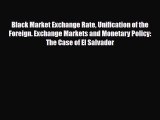 [PDF] Black Market Exchange Rate Unification of the Foreign. Exchange Markets and Monetary