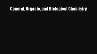 PDF General Organic and Biological Chemistry  EBook