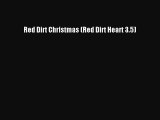 PDF Red Dirt Christmas (Red Dirt Heart 3.5)  Read Online