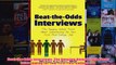 Download PDF  BeattheOdds Interviews The Amazing Untold Truth About Interviewing for Your First FULL FREE