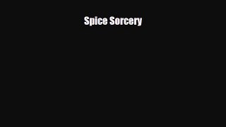 [PDF] Spice Sorcery Download Online