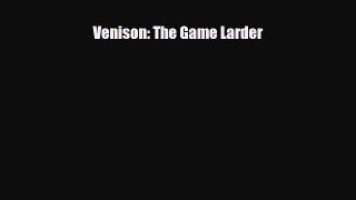 [PDF] Venison: The Game Larder Download Online