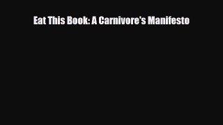 [PDF] Eat This Book: A Carnivore's Manifesto Download Full Ebook