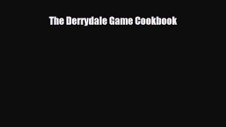 [PDF] The Derrydale Game Cookbook Download Full Ebook