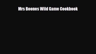 [PDF] Mrs Boones Wild Game Cookbook Download Online