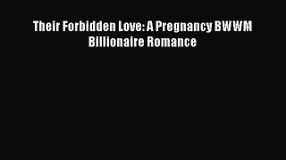 PDF Their Forbidden Love: A Pregnancy BWWM Billionaire Romance  Read Online