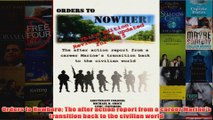 Download PDF  Orders to Nowhere The after action report from a career Marines transition back to the FULL FREE