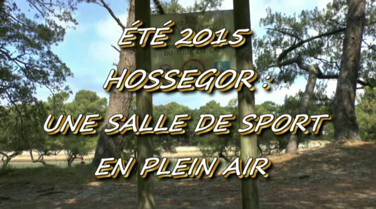 ÉTÉ 2015 - HOSSEGOR - 13 AOUT 2015 - UNE SALLE DE SPORT EN PLEIN AIR.