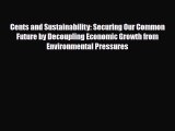 [PDF] Cents and Sustainability: Securing Our Common Future by Decoupling Economic Growth from