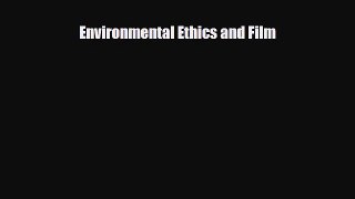 [PDF] Environmental Ethics and Film Download Online