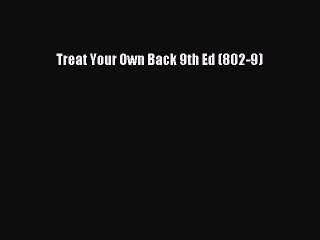 Download Treat Your Own Back 9th Ed (802-9) PDF Free