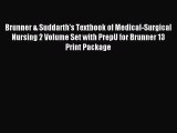 Read Brunner & Suddarth's Textbook of Medical-Surgical Nursing 2 Volume Set with PrepU for