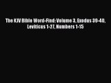 PDF The KJV Bible Word-Find: Volume 3 Exodus 39-40 Leviticus 1-27 Numbers 1-15 Ebook