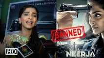 Neerja BANNED In Pakistan Sonam REACTS